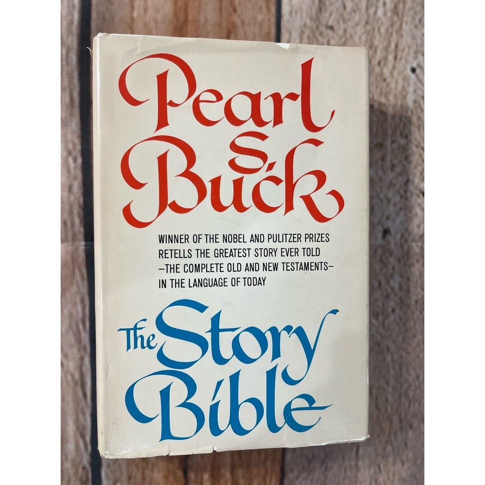 The Story Bible by Pearl S. Buck 1971 Hardcover Dust Jacket Book Club Edition VG